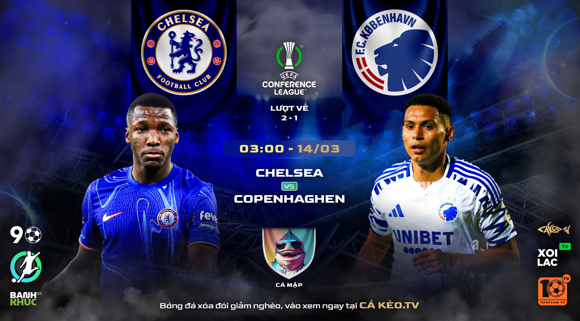 Highlights Chelsea vs FC Copenhagen | BLV Cá Mâp | 14.03.25