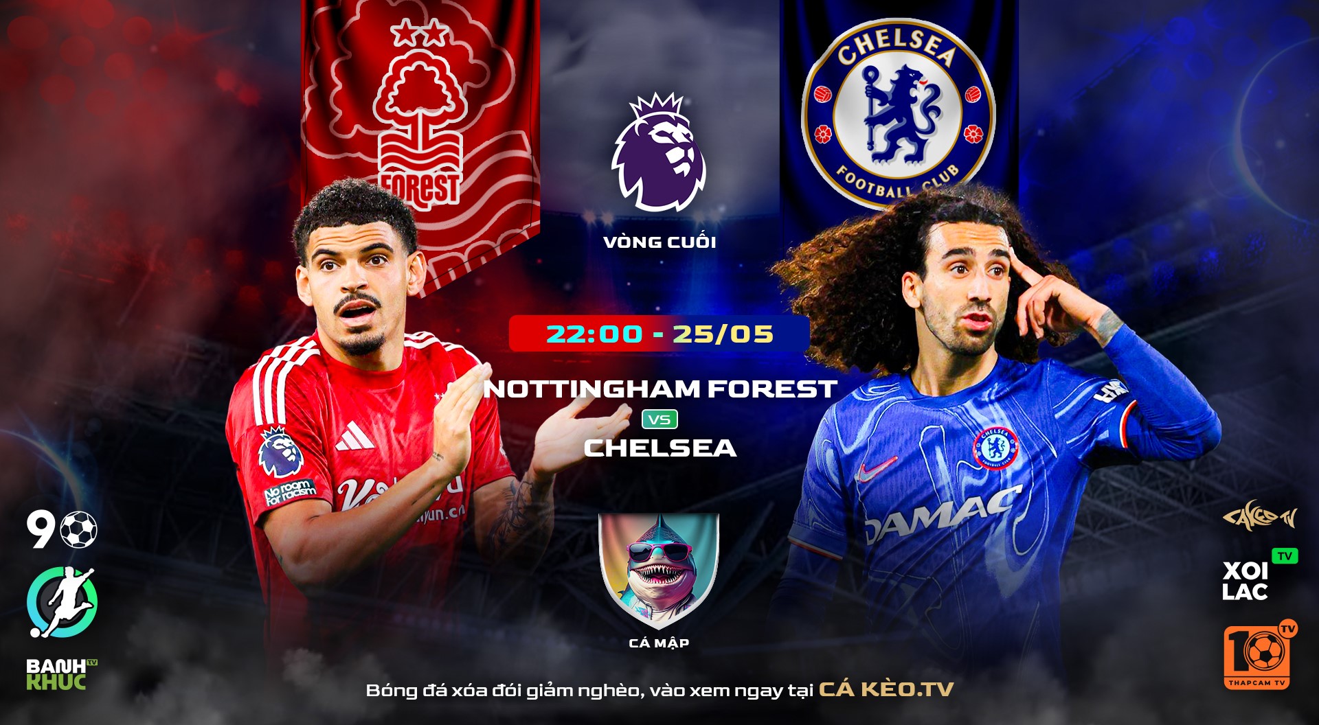Highlights Nottingham Forest vs Chelsea | BLV Cá Mập | 26.05.25