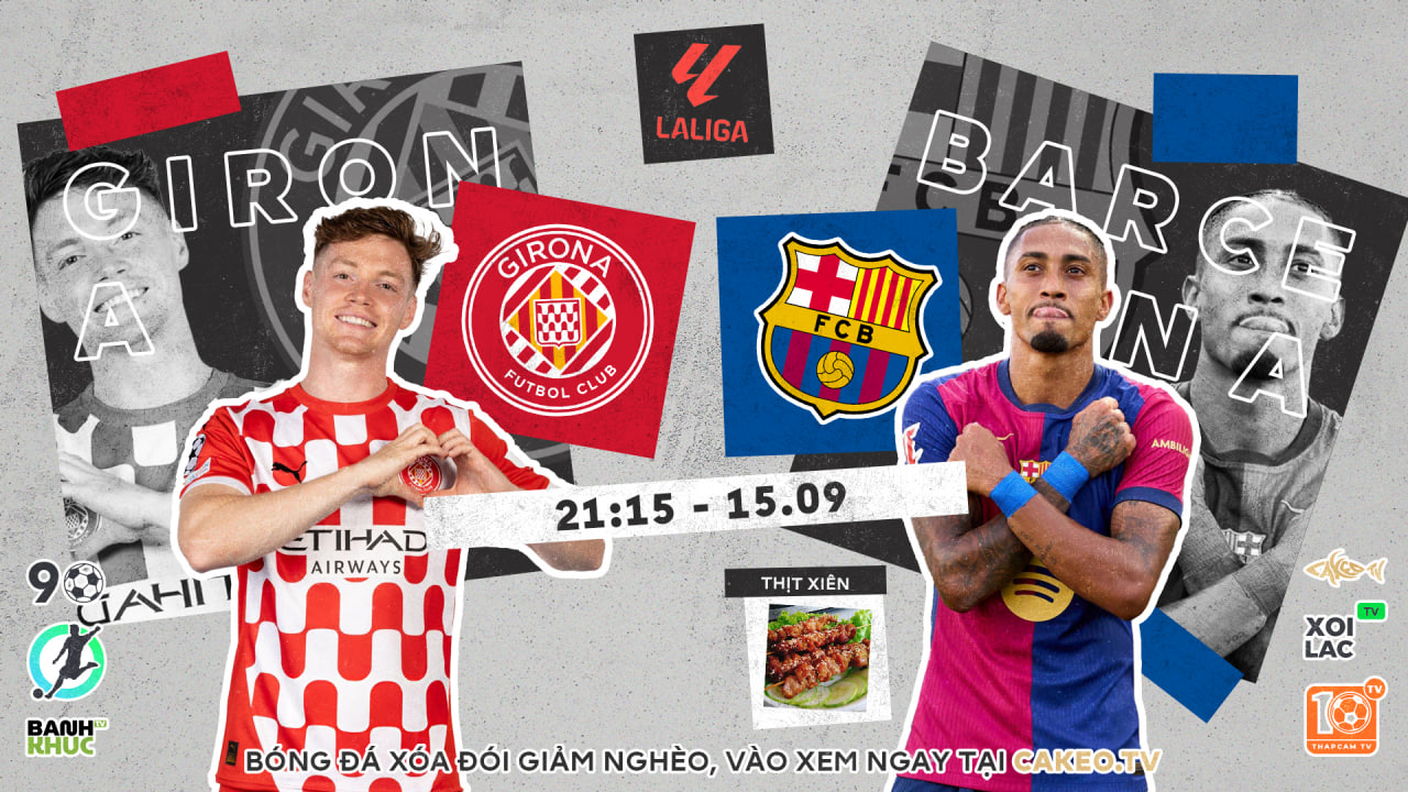 Highlights Girona vs Barcelona | BLV Thịt Xiên  | 15.09.24