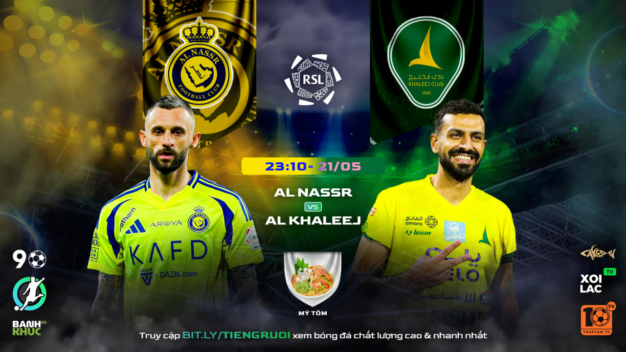 Fullmatch AL Nassr vs AL Khaleej | BLV Mỳ Tôm| 21.05.25
