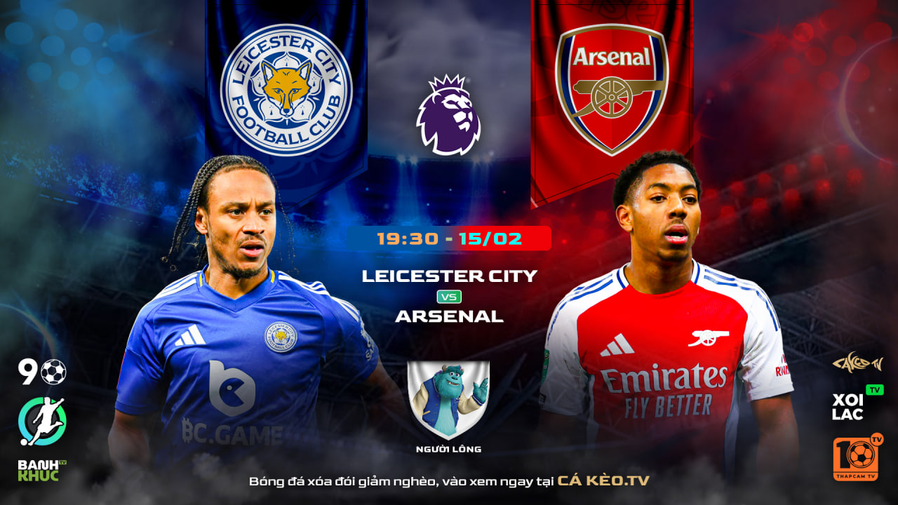 Highlights Leicester City vs Arsenal  | BLV Người Lông  | 15.02.25