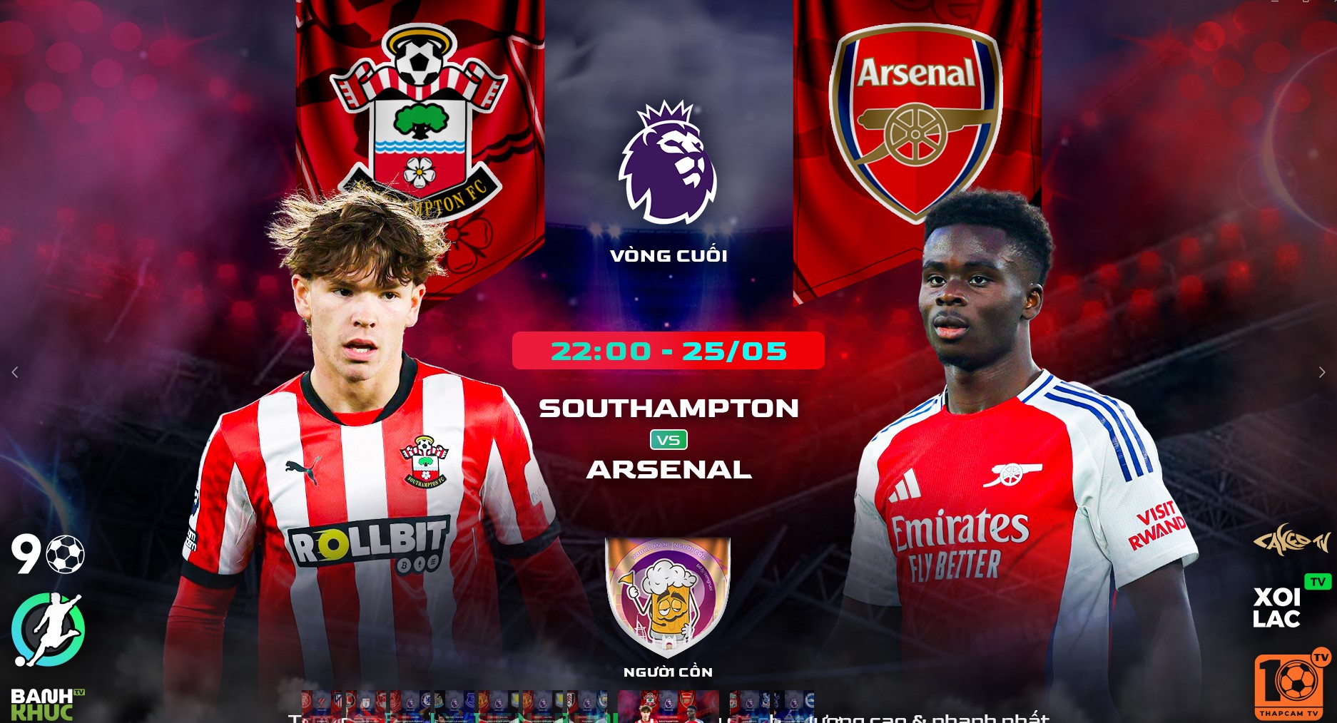 Highlights Southampton vs Arsenal | BLV Người Cồn | 26.5.25
