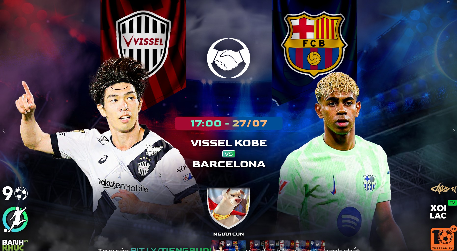 Highlights  Vissel Kobe vs Barcelona | BLV Người Cún | 27.7.25