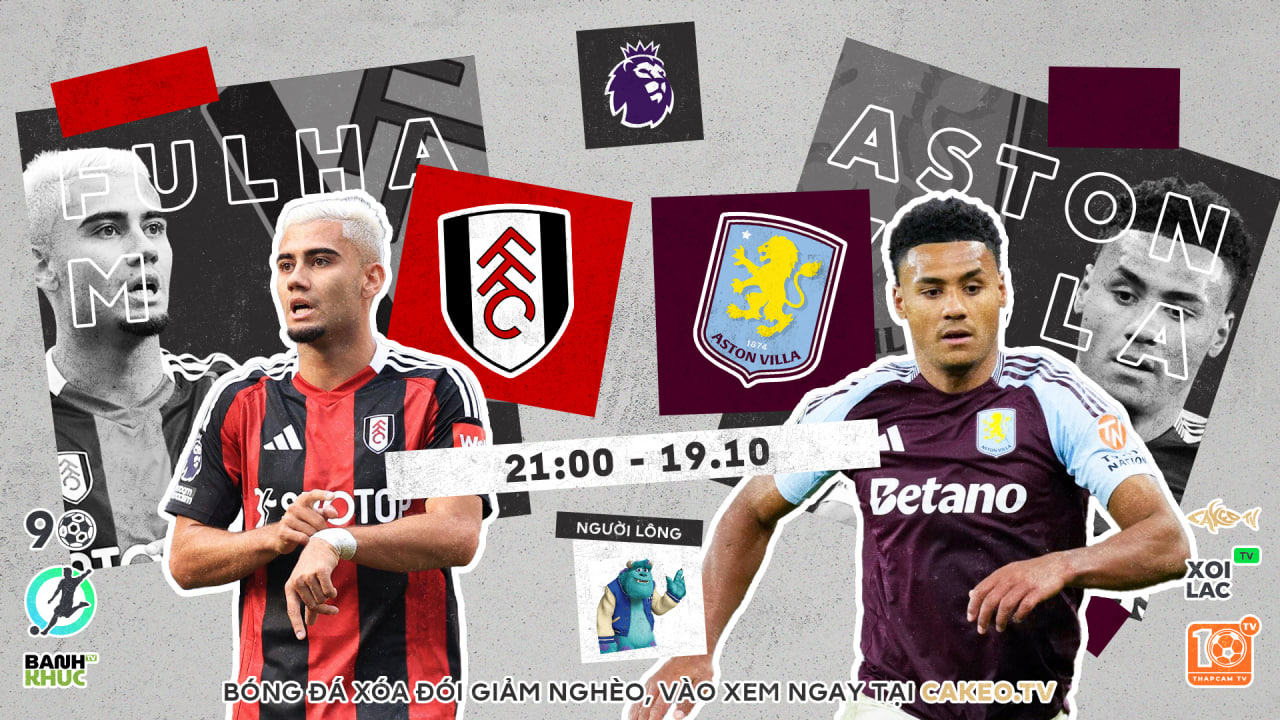 Fullmatch Fulham vs Aston Villa | BLV Người Báo | 19.10.24