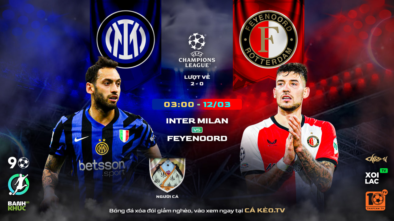 Fullmatch Inter Milan vs Feyenoord | BLV Người Cá | 12.03.25