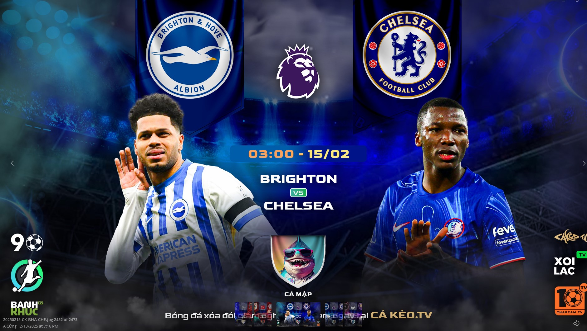 Highlights Brighton vs Chelsea | BLV Cá Mập | 15.2.25