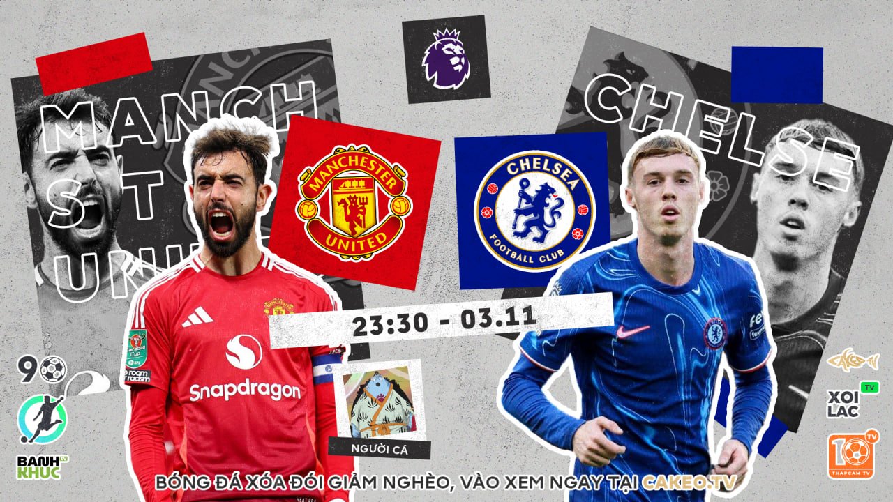 Fullmatch Manchester United vs Chelsea | BLV Người Cá  | 03.11.24