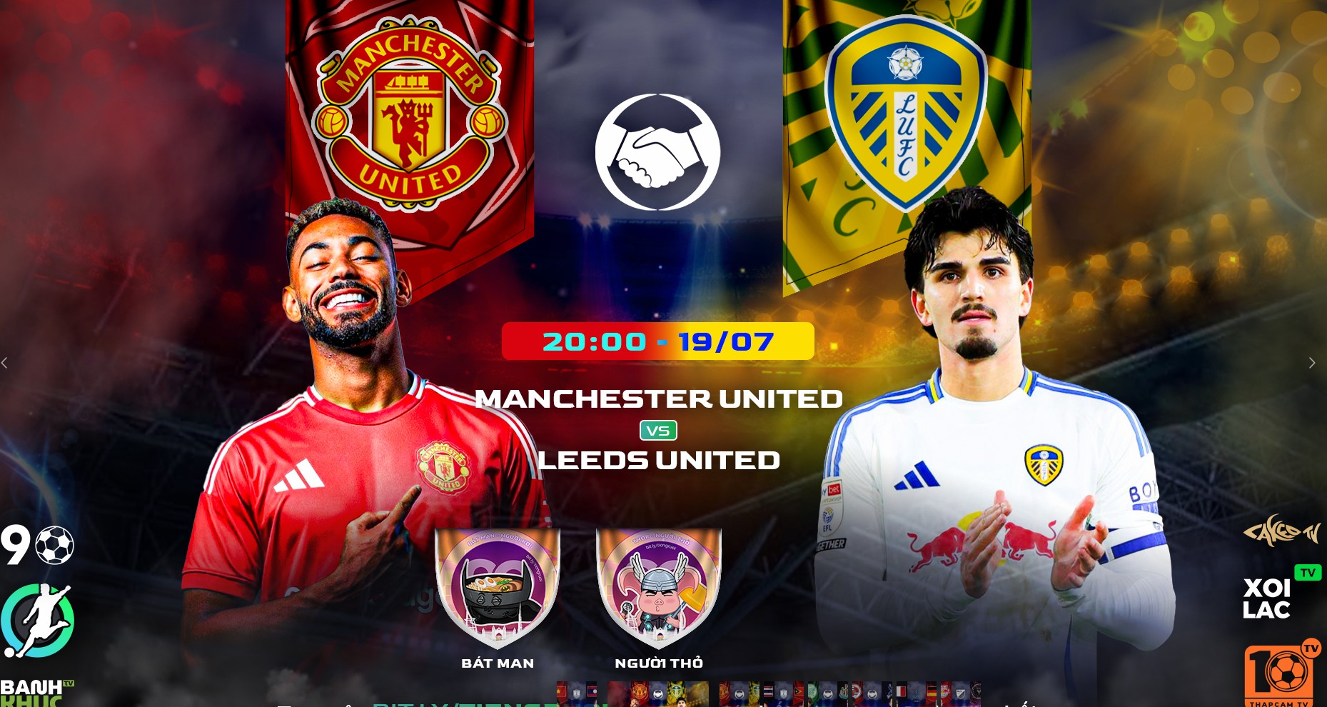 Highlights  Man United vs Leeds United | BLV Bat Man Ft Người Thỏ | 19.7.25