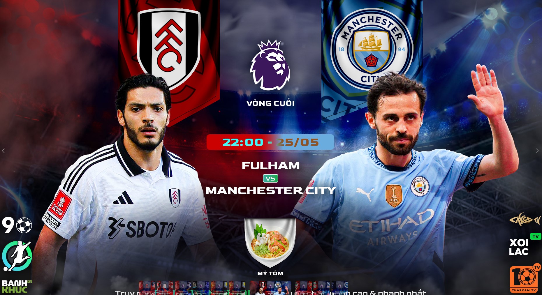 Highlights Fulham vs Man City | BLV Mỳ Tôm | 26.5.25