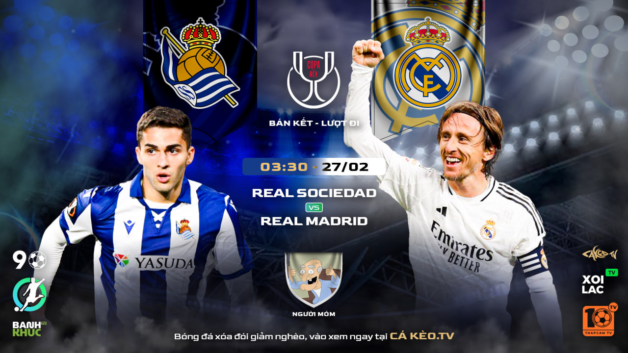 Fullmatch Sociedad vs Real Madrid | BLV Người Móm | 27.02.25