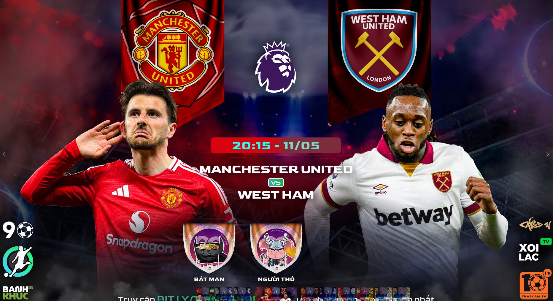 Highlights Man United vs West Ham | BLV Bat Man Ft  Người Thỏ | 11.5.25
