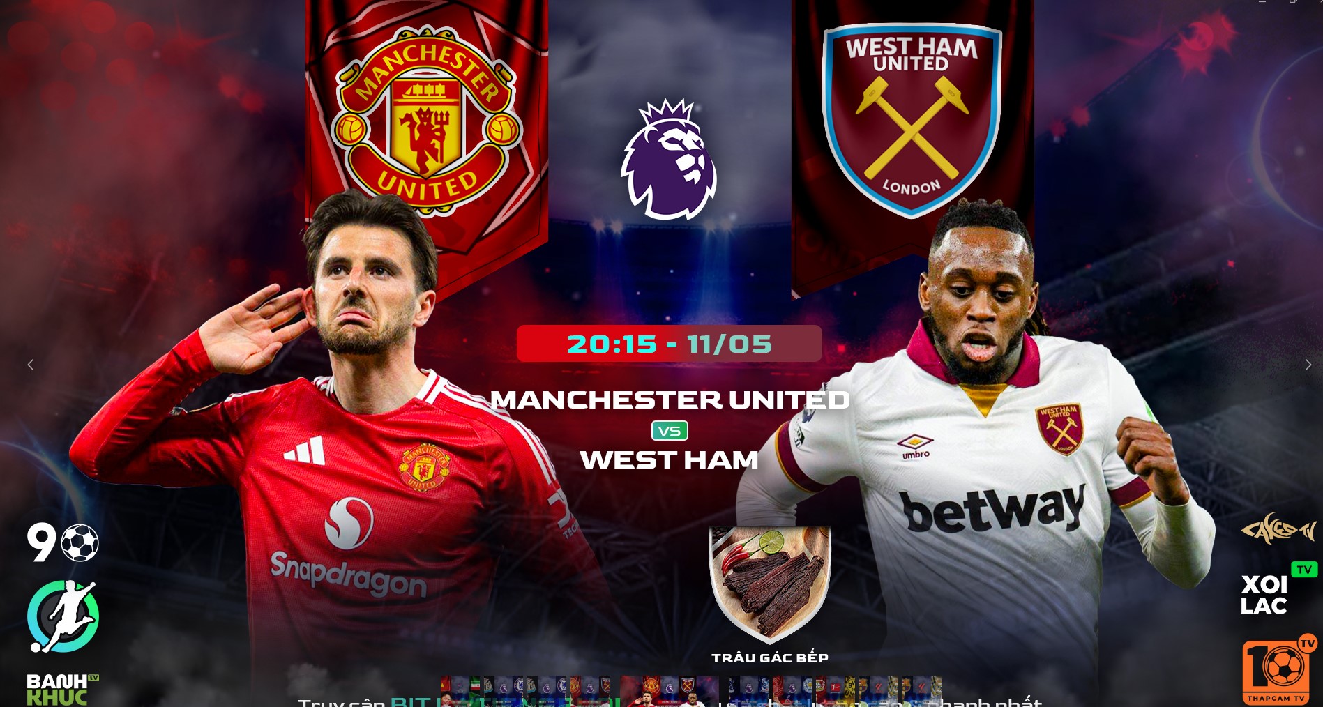 Fullmatch Man United vs West Ham | BLV Trâu Gác Bếp | 11.5.25
