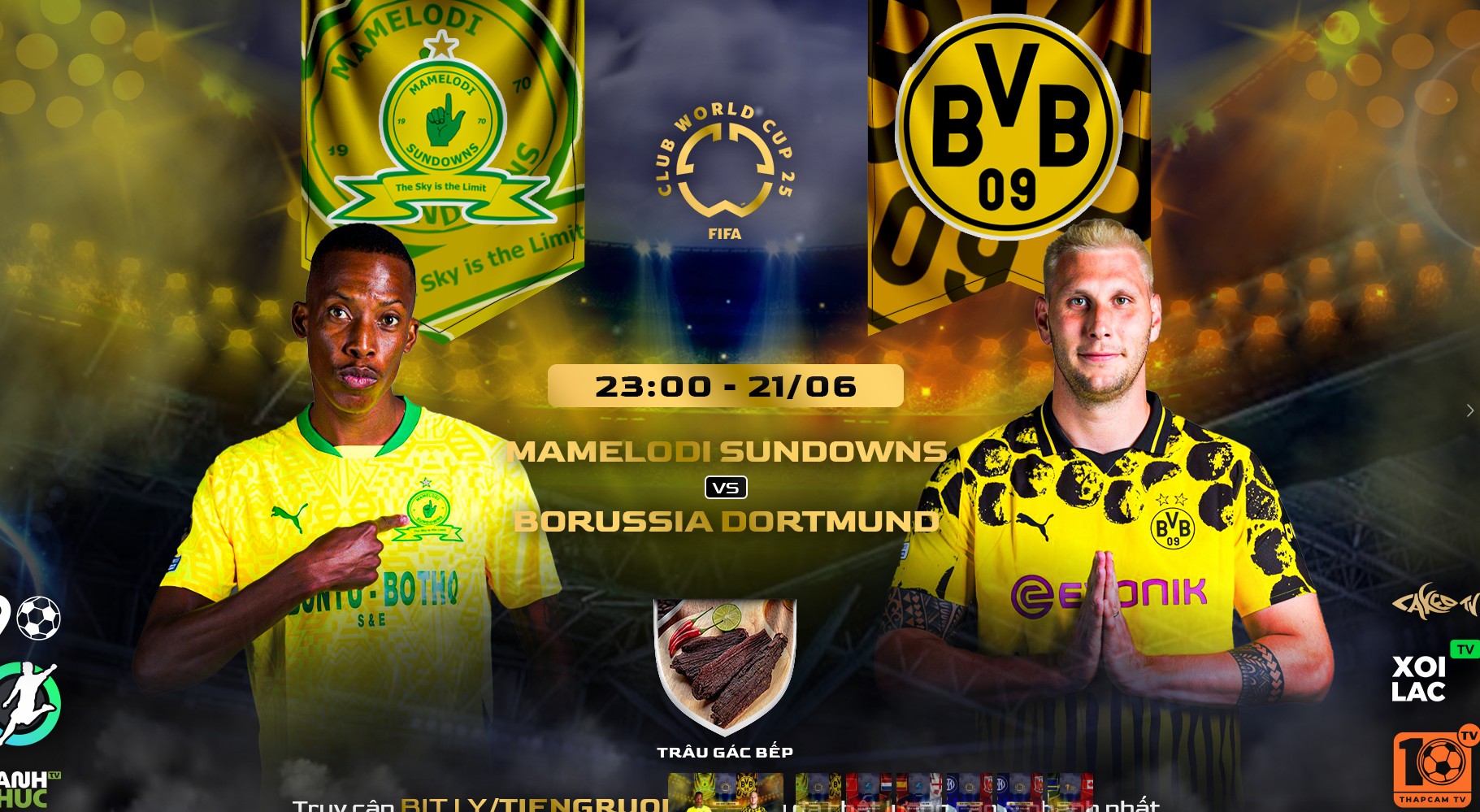 Highlights Mamelodi Sundowns FC vs Dortmund | BLV Trâu Gác Bếp | 22.6.25