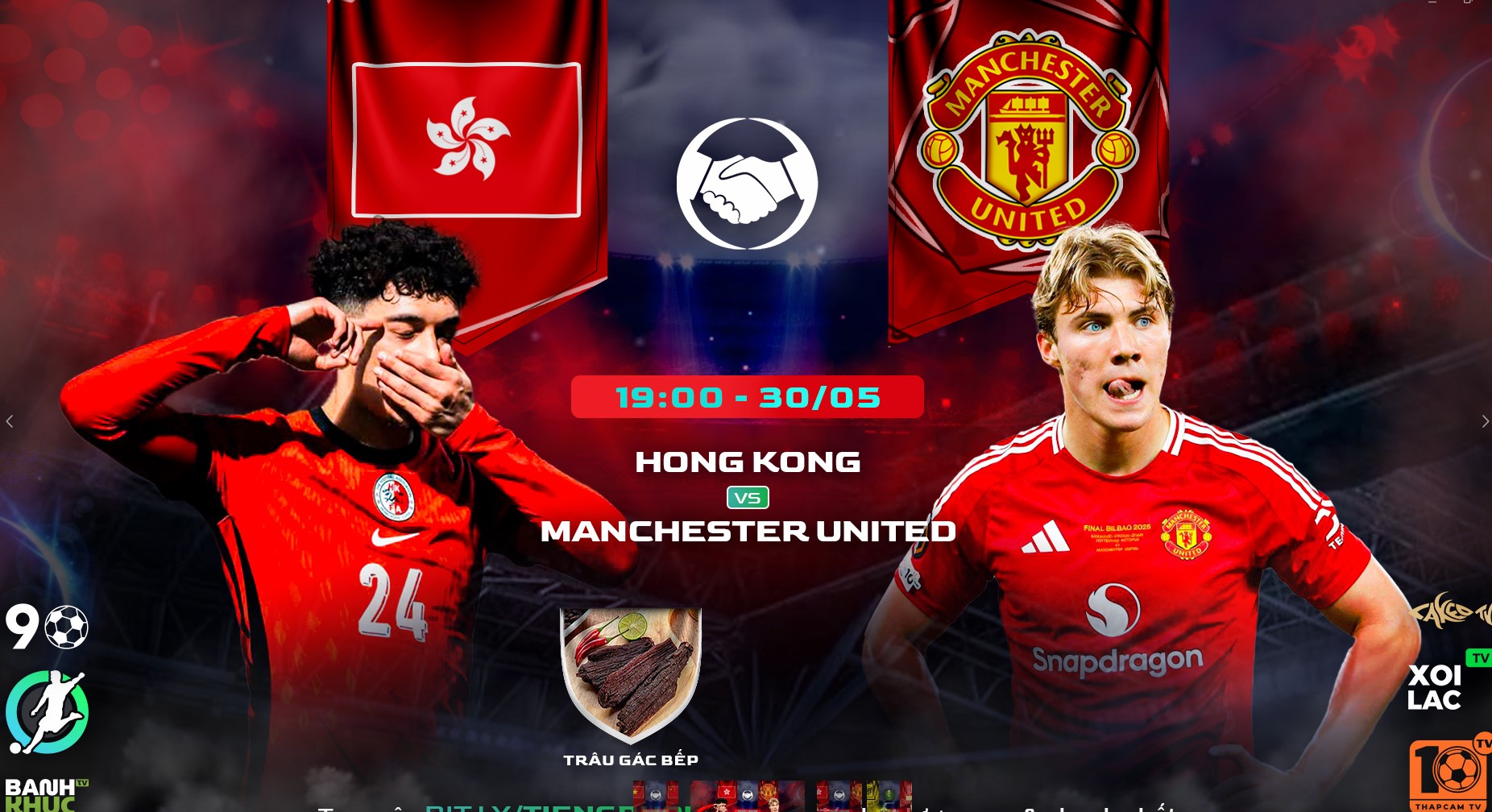 Fullmatch Hong Kong vs Man United | BLV Trâu Gác Bếp | 30.5.25